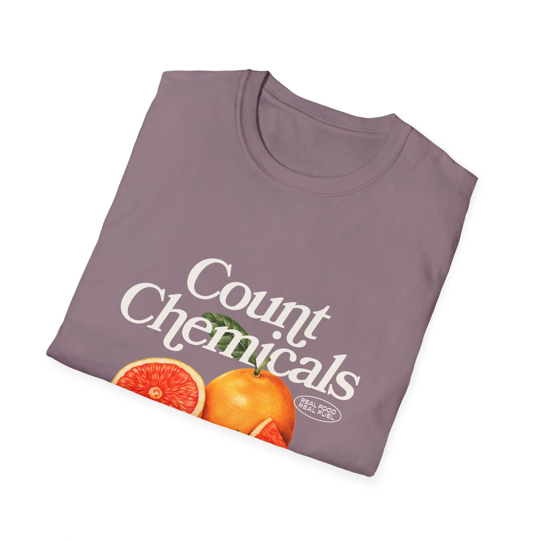 "Count Chemicals Not Calories " Cotton Tight Fit - Image 24