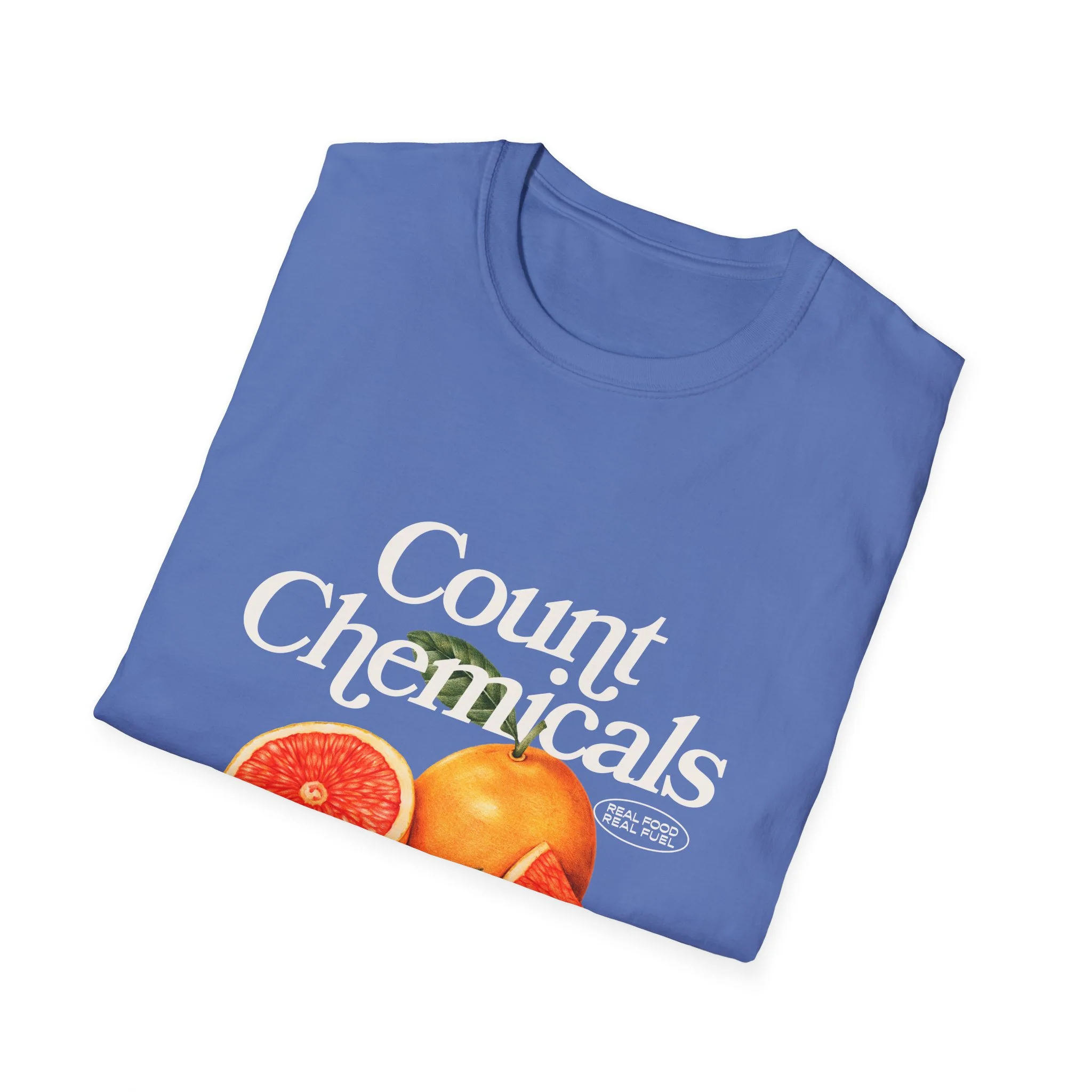 "Count Chemicals Not Calories " Cotton Tight Fit - Image 36