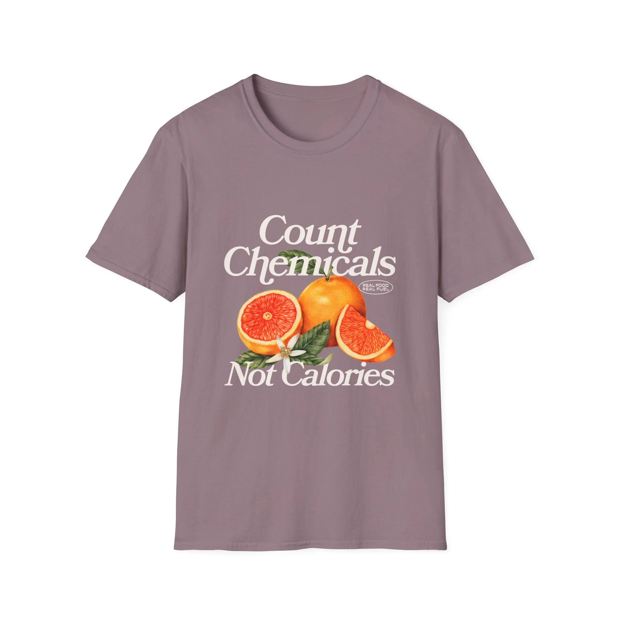 "Count Chemicals Not Calories " Cotton Tight Fit - Image 5