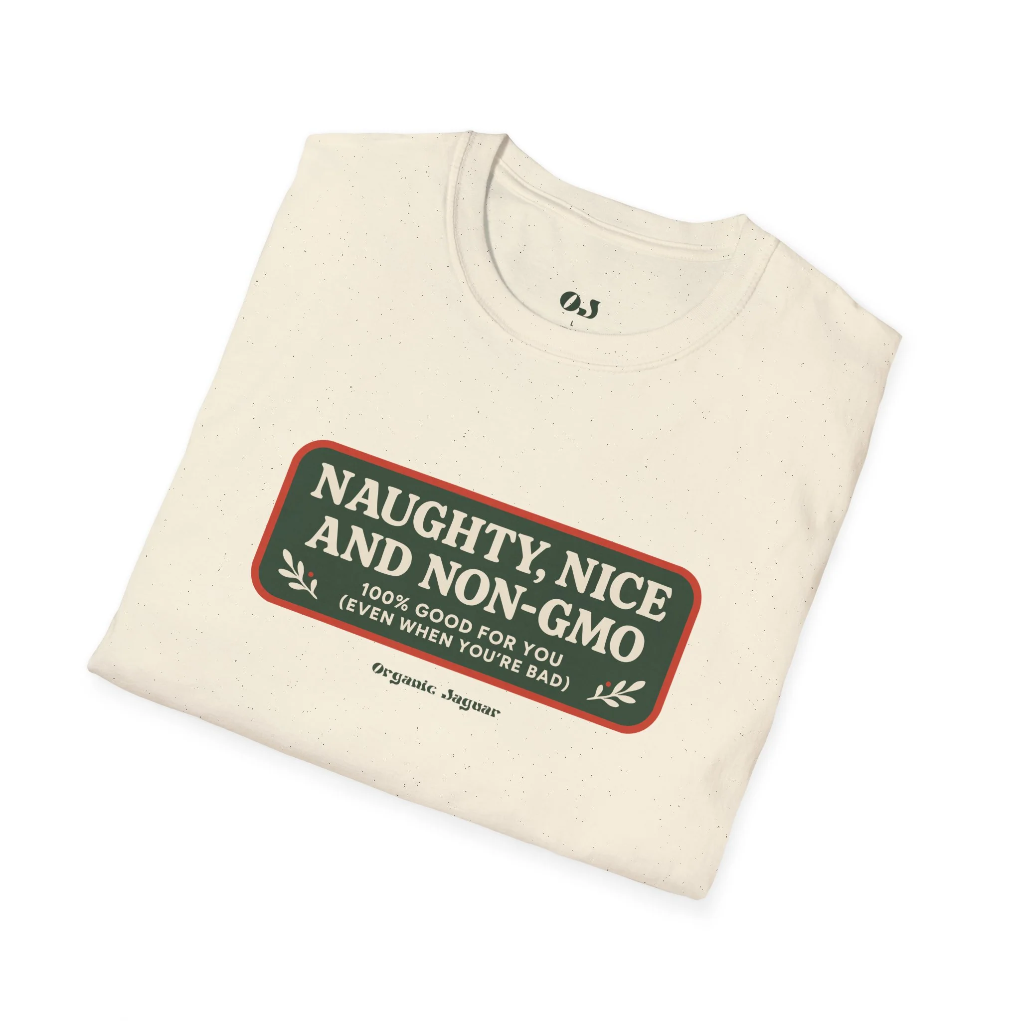 Naughty, Nice, and Non-GMO T-Shirt - Image 10