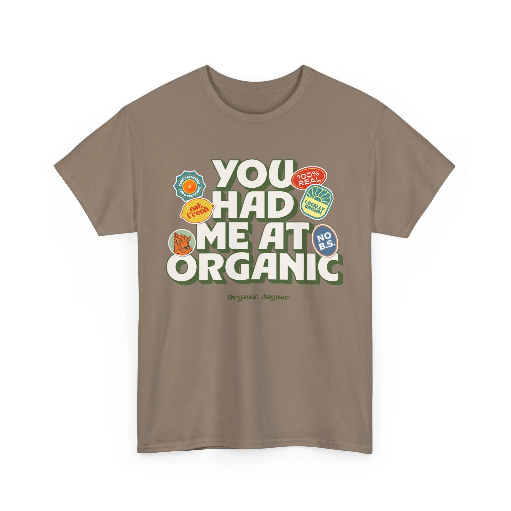 "You Had Me At Organic" Cotton Front Design Loose Fit - Image 14
