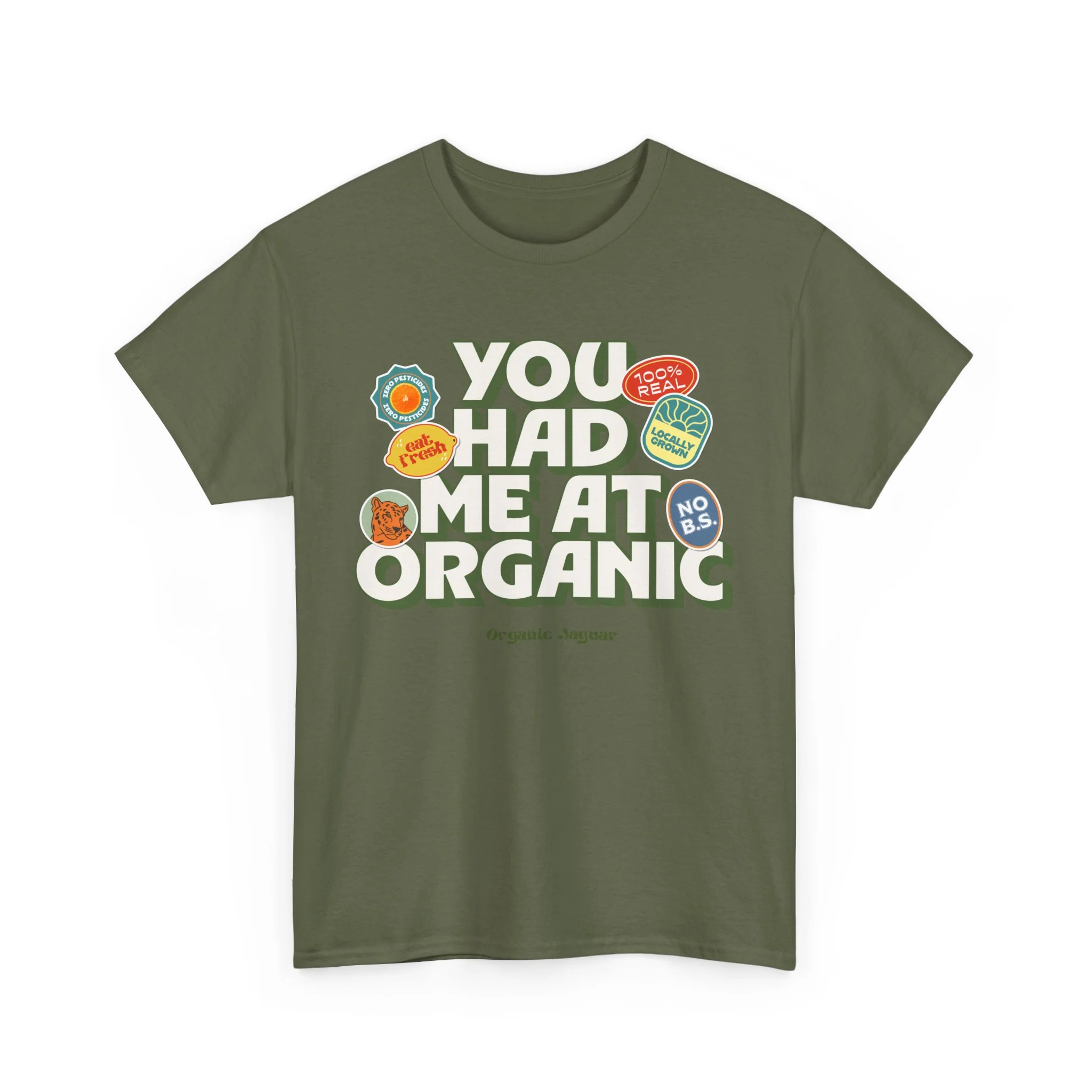 "You Had Me At Organic" Cotton Front Design Loose Fit - Image 17