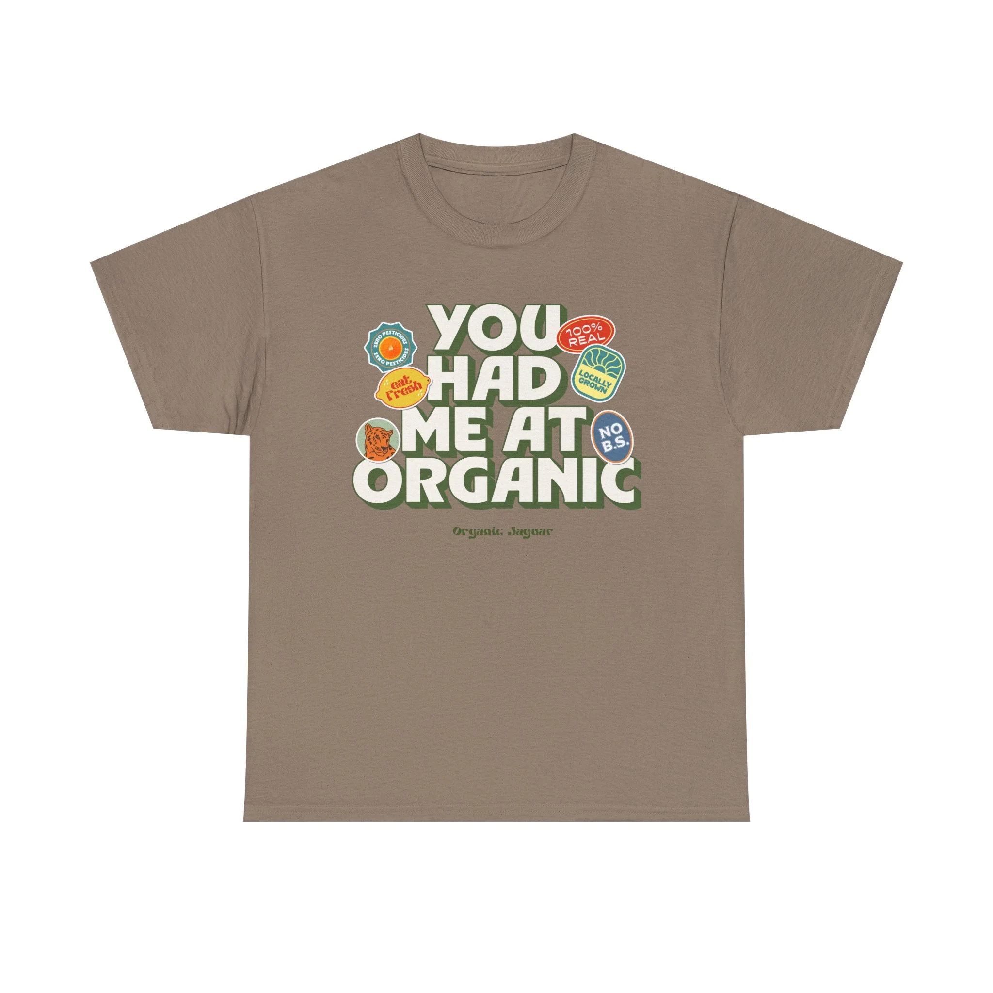 "You Had Me At Organic" Cotton Front Design Loose Fit - Image 3