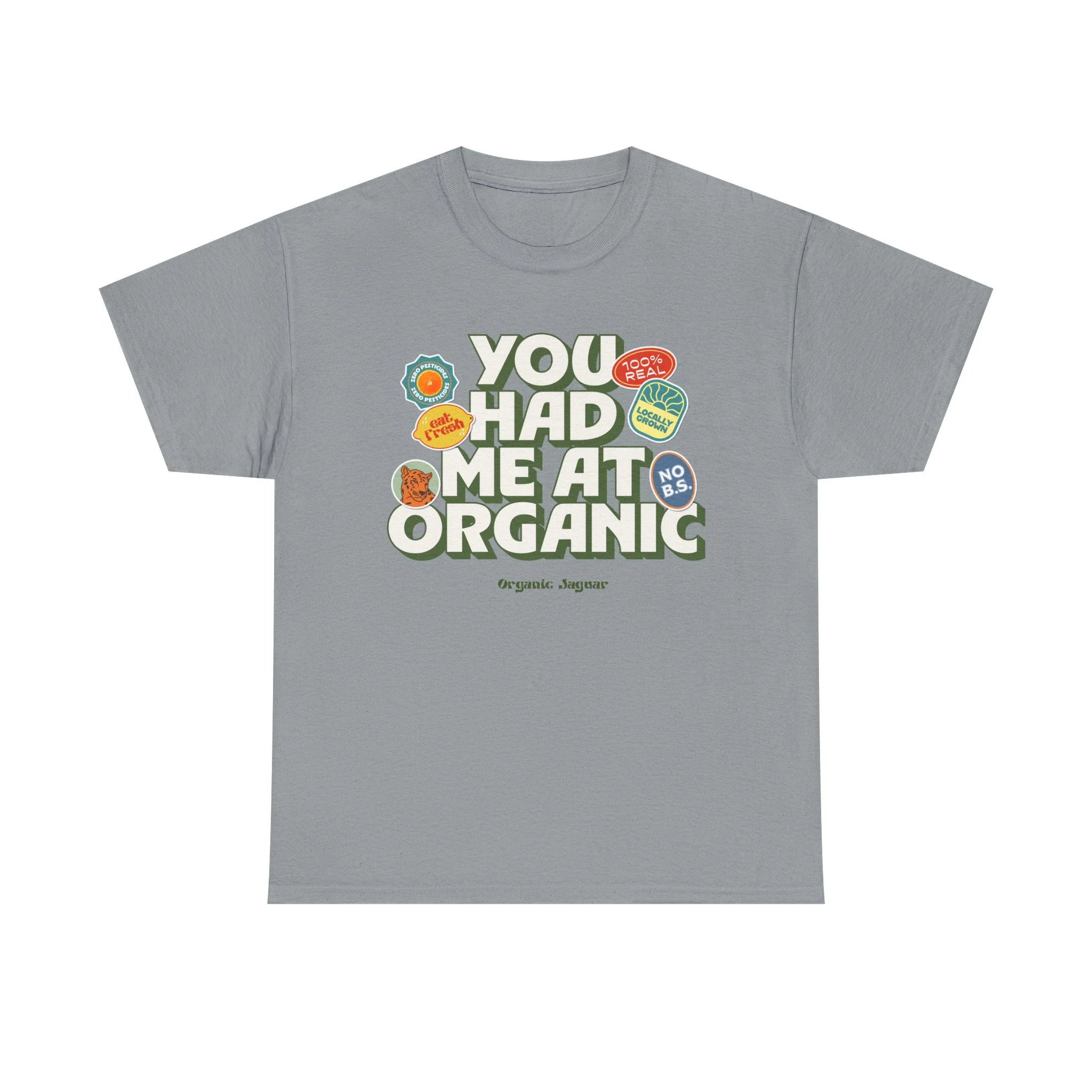 "You Had Me At Organic" Cotton Front Design Loose Fit - Image 6