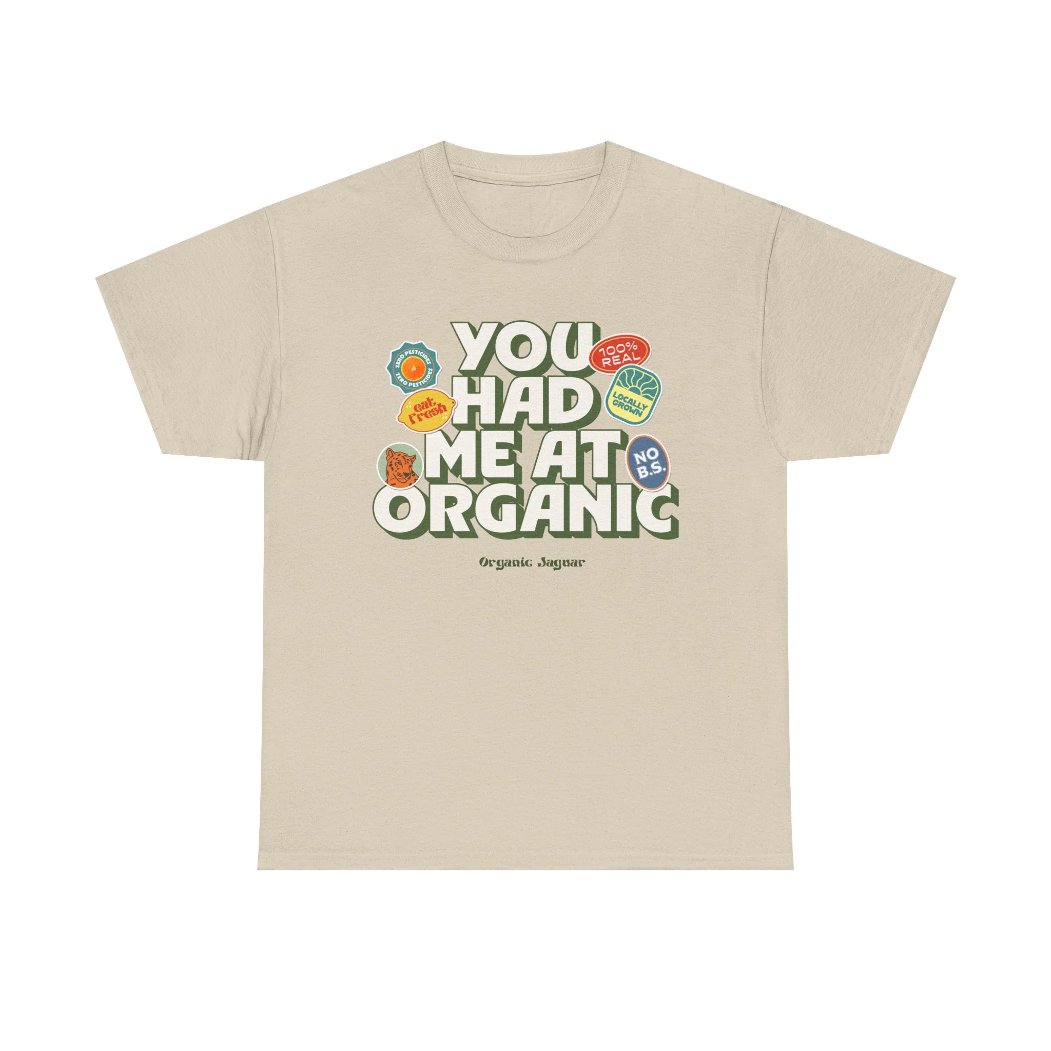 "You Had Me At Organic" Cotton Front Design Loose Fit - Image 7