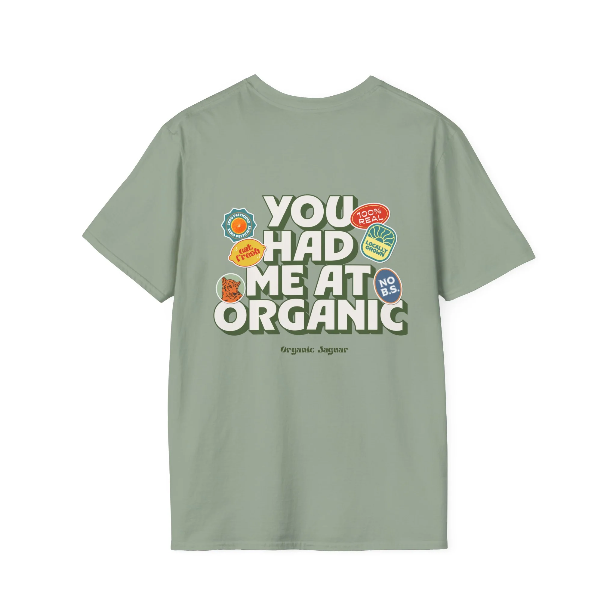 "You Had Me At Organic " Cotton Tight Fit - Image 14
