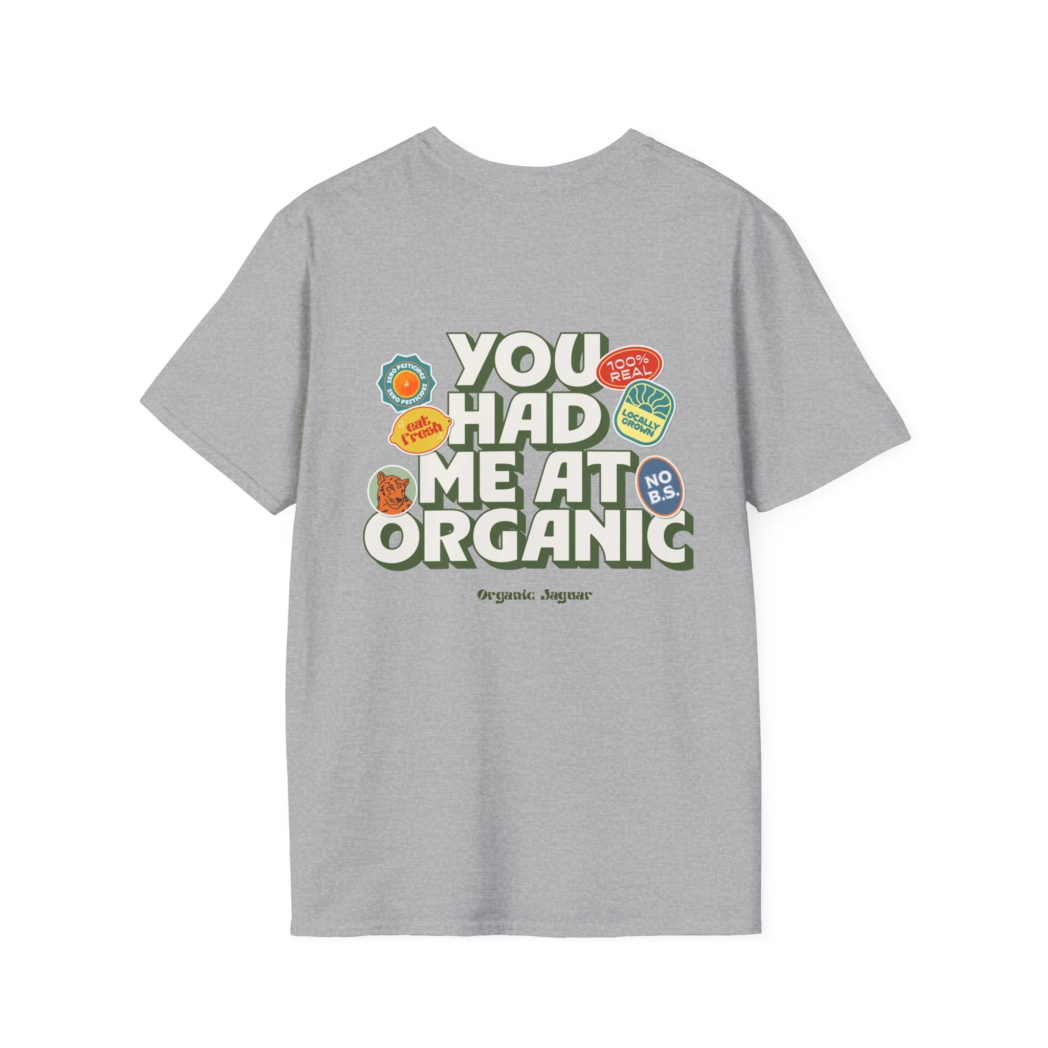 "You Had Me At Organic " Cotton Tight Fit - Image 16