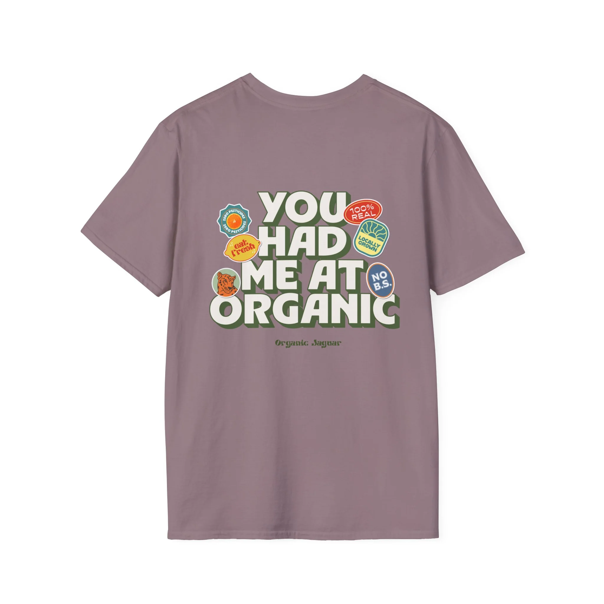 "You Had Me At Organic " Cotton Tight Fit - Image 22