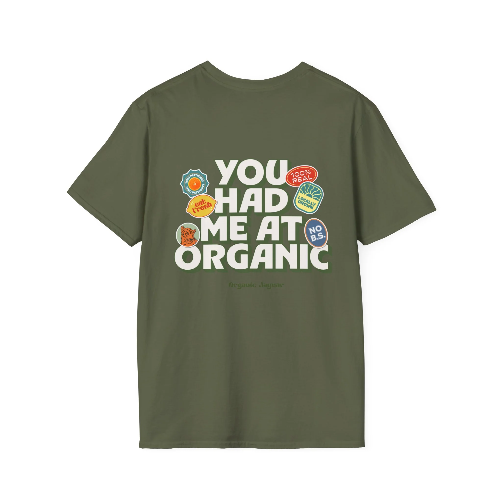 "You Had Me At Organic " Cotton Tight Fit - Image 31